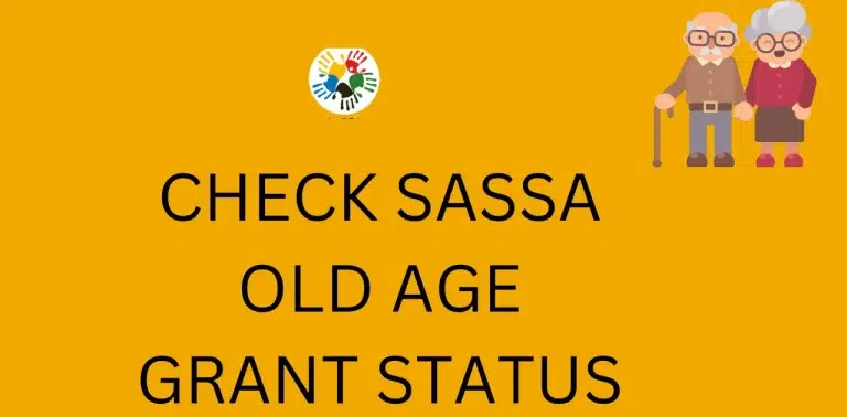 Check SASSA Old Age Grant [2024] Status Online Right Now