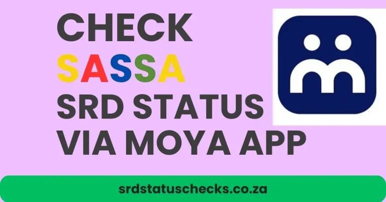 Check SASSA Status via Moya App Right Now