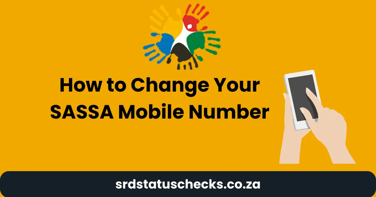 How to Change Your SASSA Mobile Number