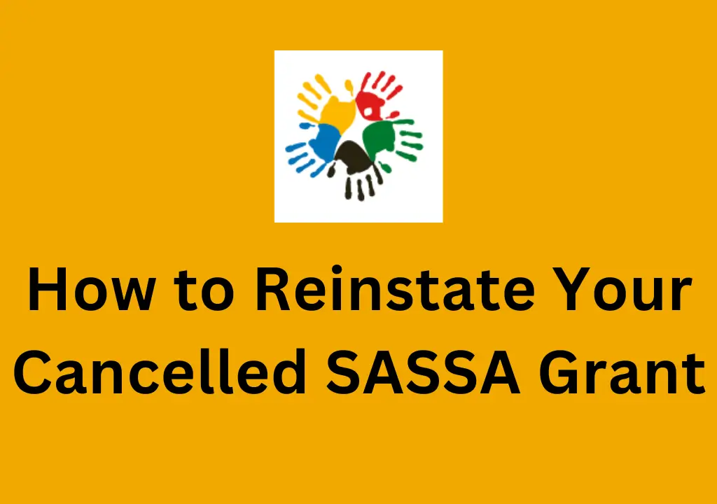 Reinstate Your Cancelled SASSA Grant