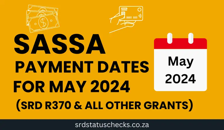 SASSA Payment Disbursement Dates for  May 2024
